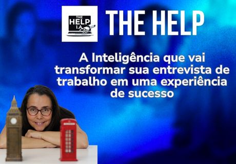 The Help · A inteligência que vai transformar sua entrevista de trabalho