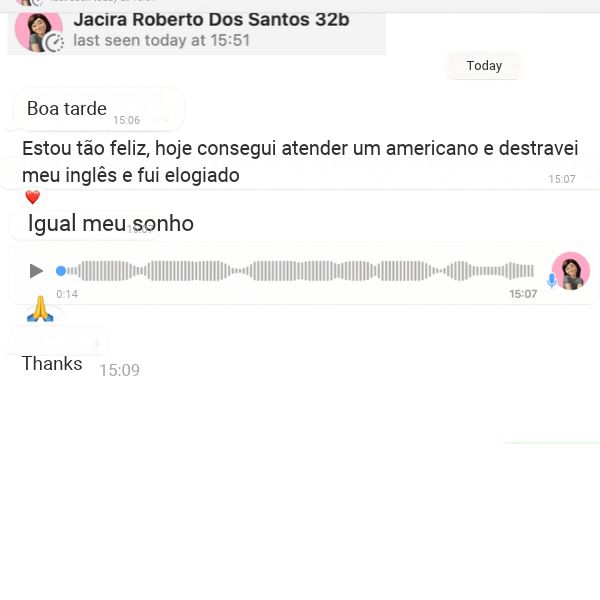 Print de mensagem de Jacira R.: Destravou e atendeu um cliente americano